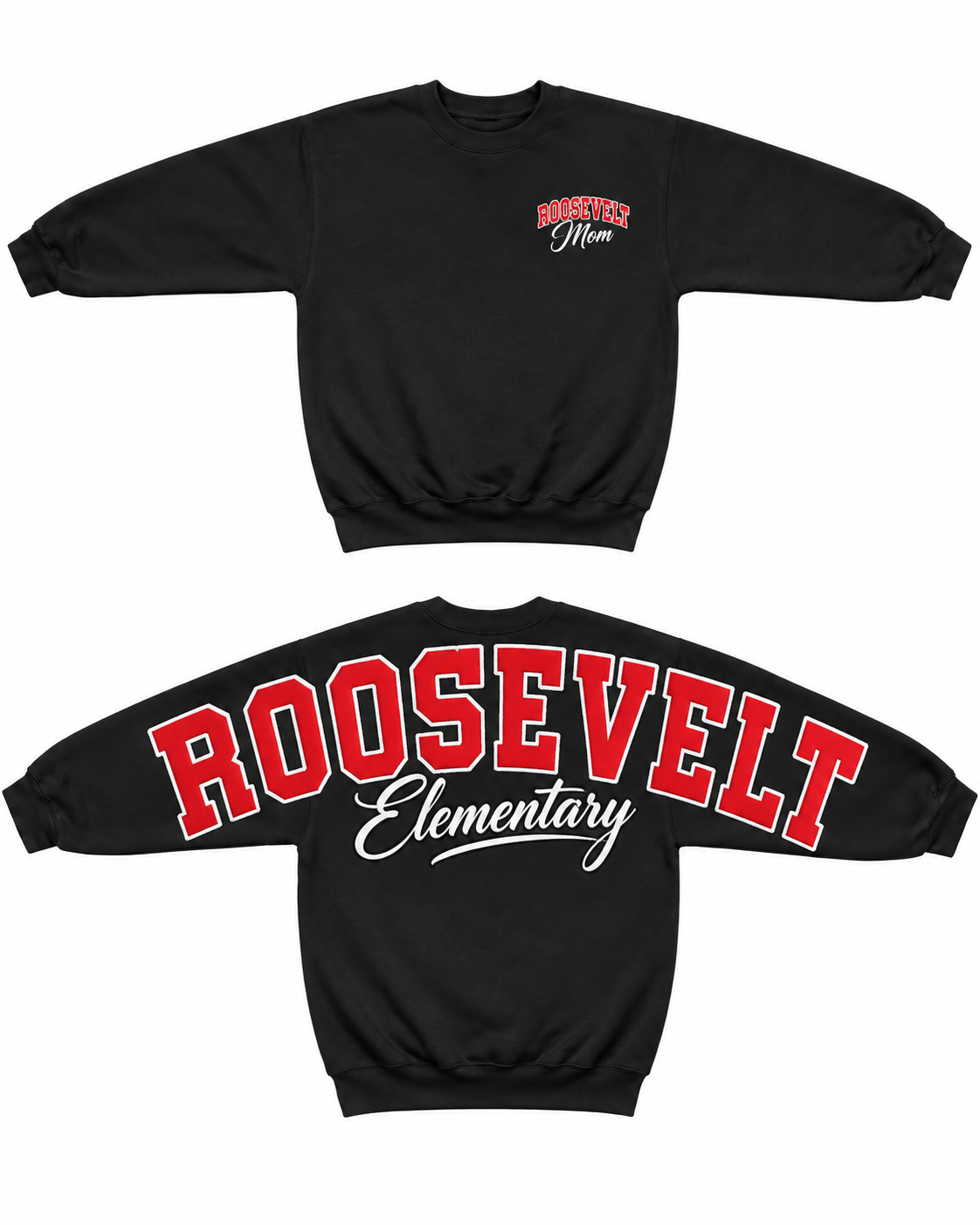 Roosevelt Elementary custom varsity spirit sweatshirt showing front and oversized sleeve-to-sleeve-style back design